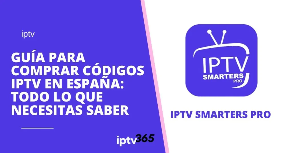 Guía para Comprar Códigos IPTV en España