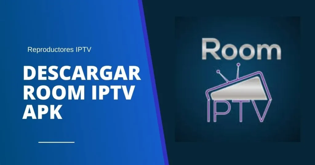 Descargar Room IPTV APK