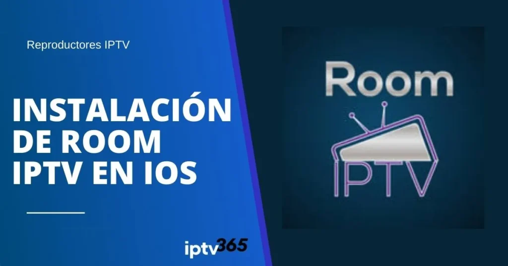 Instalación de Room IPTV en iOS