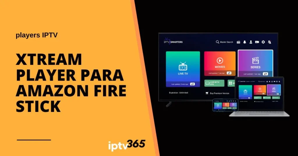 Xtream Player para Amazon Fire Stick