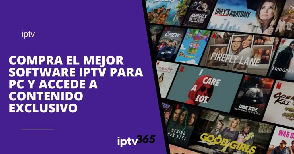 Compra el mejor software IPTV para PC y accede a contenido exclusivo