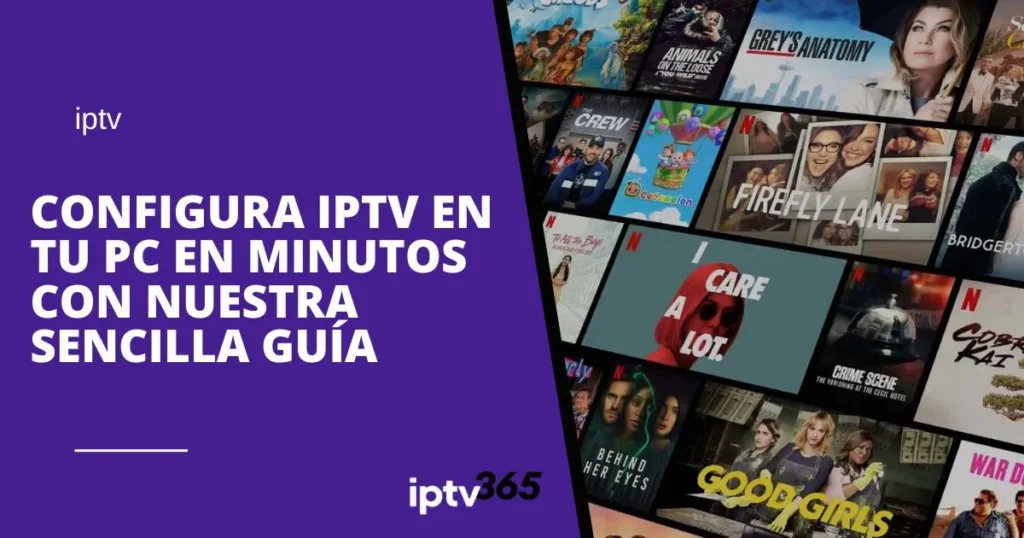 Configura IPTV en tu PC en minutos con nuestra sencilla guía.