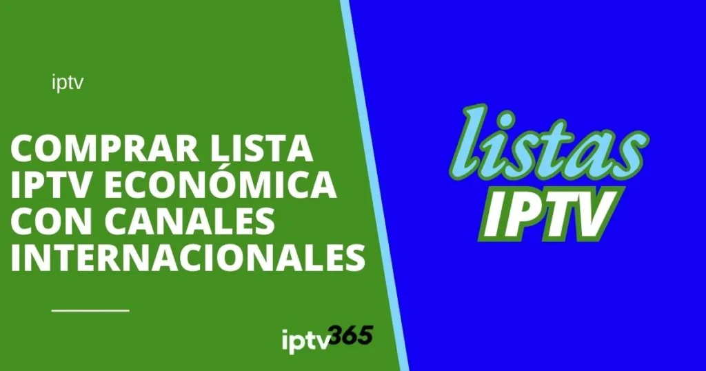 Comprar Lista IPTV Económica con Canales Internacionales | IPTV365