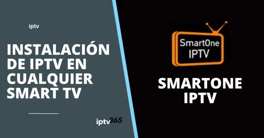 Instalación de IPTV en cualquier Smart TV