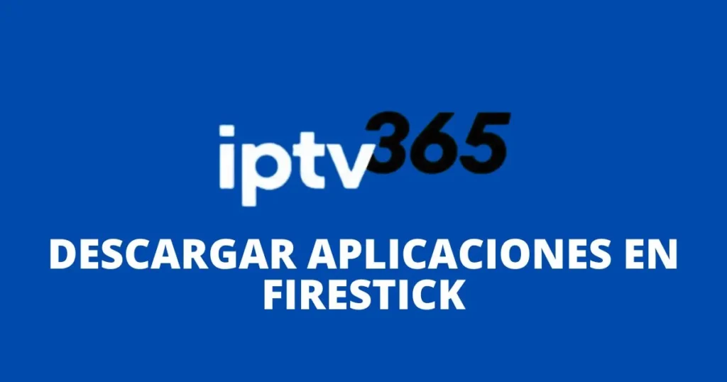 instalar aplicaciones en Firestick