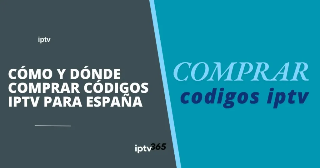 Cómo y dónde comprar códigos IPTV para España
