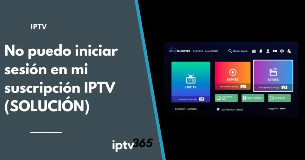 **No puedo iniciar sesión en mi suscripción IPTV (SOLUCIÓN)**