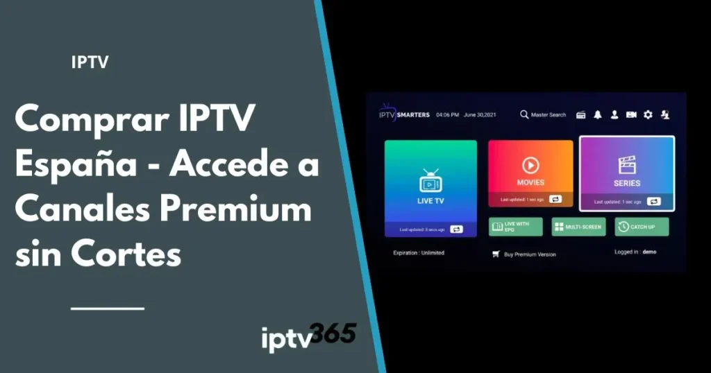 Comprar IPTV España - Accede a Canales Premium sin Cortes