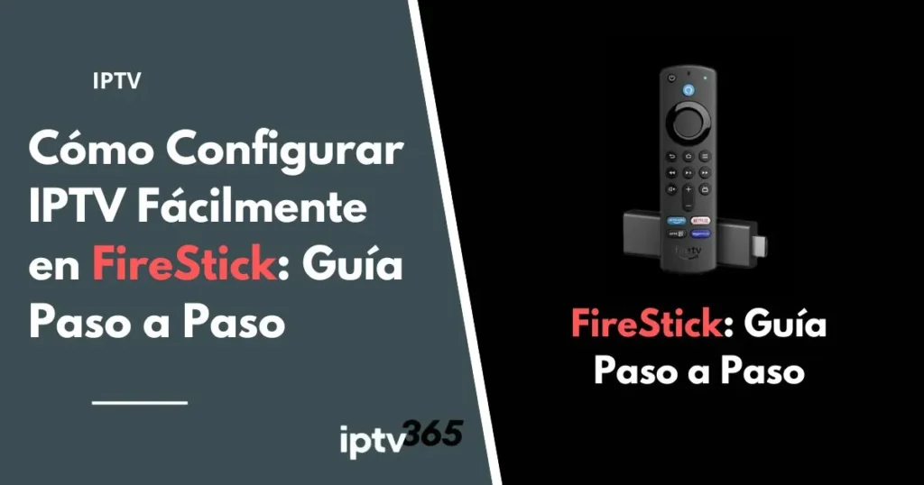 FireStick: Guía Paso a Paso