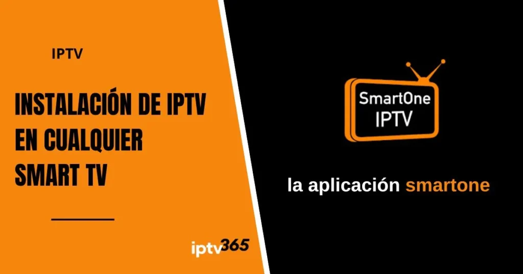 Instalación de IPTV en cualquier Smart TV