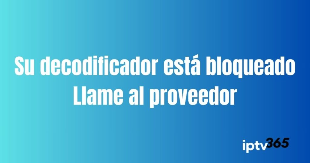 Cómo Solucionar el Error "Your STB is Blocked" en Dispositivos Mag